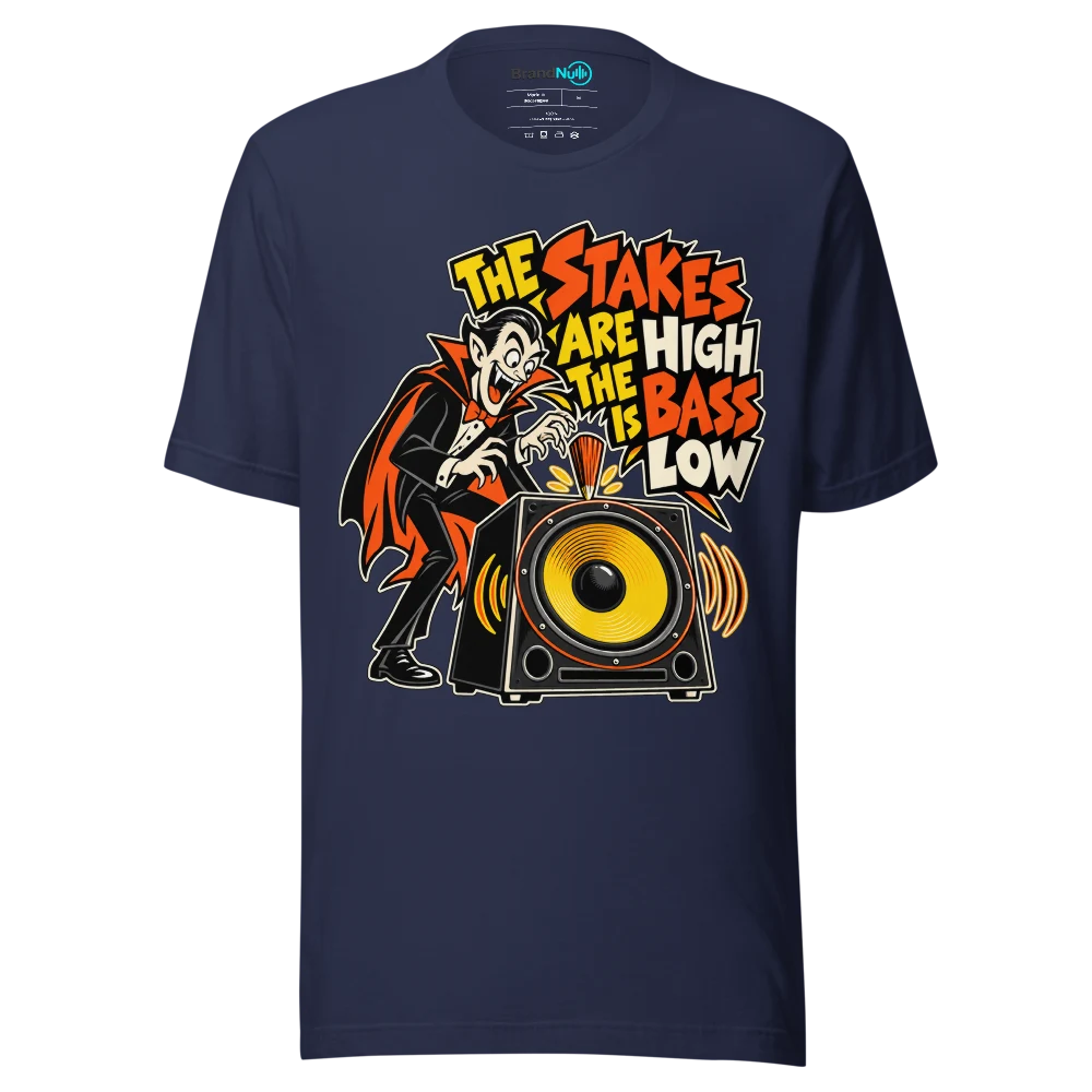 THE STAKES ARE HIGH THE BASS IS LOW T Shirt Navy Front