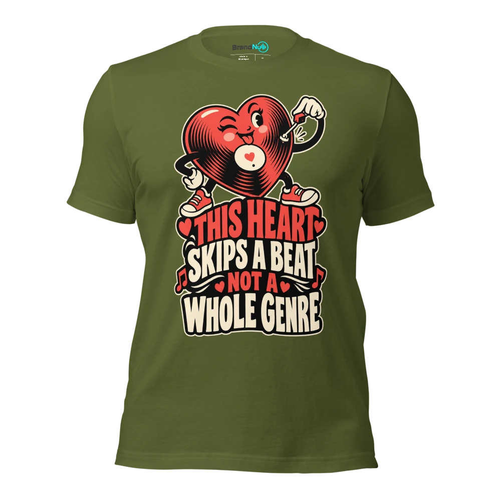 THIS HEART SKIPS A BEAT NOT A WHOLE GENRE T Shirt Olive Front