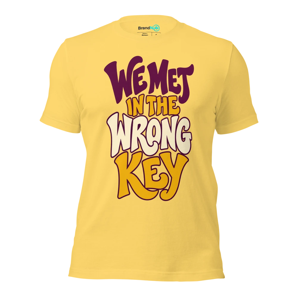 WE MET IN THE WRONG KEY T Shirt Yellow Front