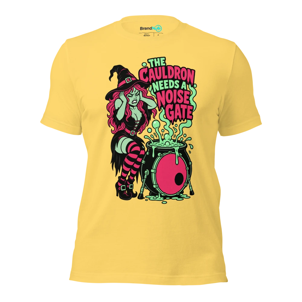 THE CAULDRON NEEDS A NOISE GATE T Shirt Yellow Front