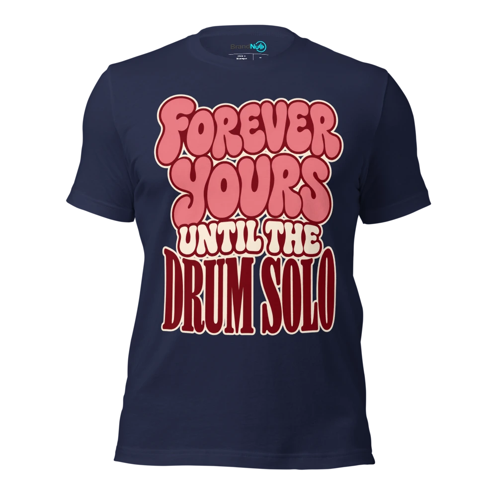 FOREVER YOURS UNTIL THE DRUM SOLO T Shirt Navy Front
