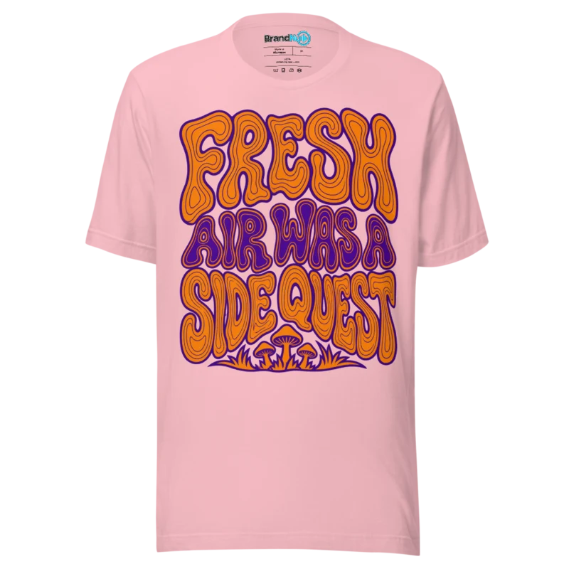 BrandNu Fresh Air Was A Side Quest T-Shirt - Pink