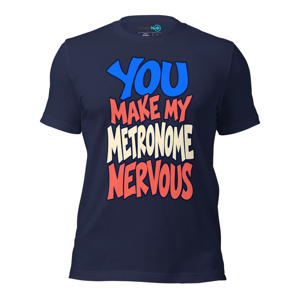 YOU MAKE MY METRONOME NERVOUS T Shirt Navy Front