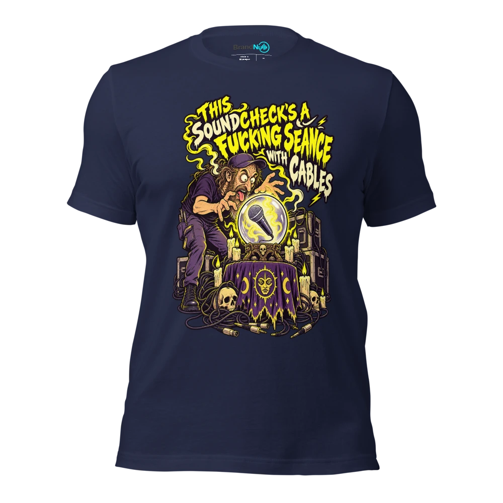 THIS SOUNDCHECK'S A FUCKING SEANCE WITH CABLES T Shirt Navy Front