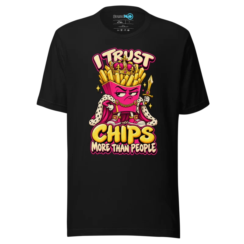 BrandNu I Trust Chips More Than People T-Shirt - Black - Front