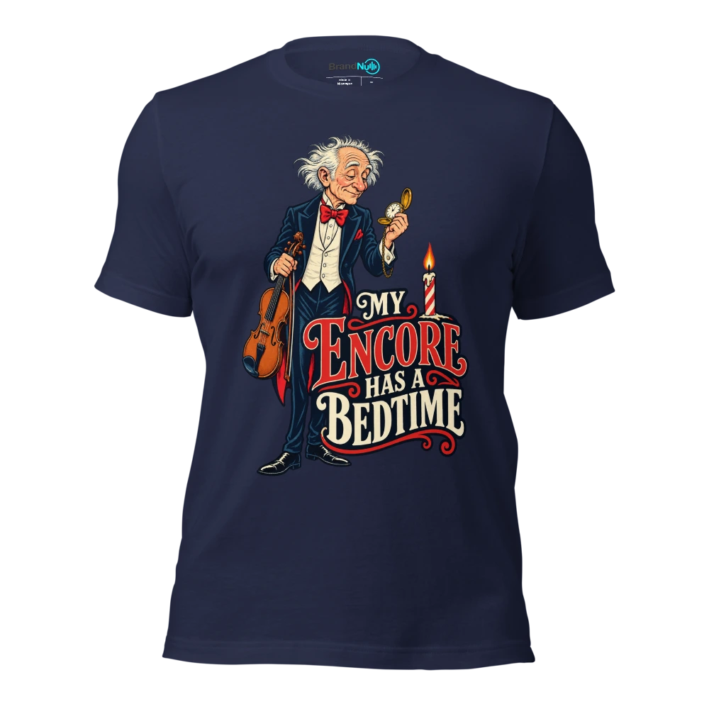 MY ENCORE HAS A BEDTIME T Shirt Navy Front