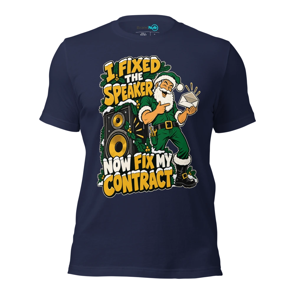 I FIXED THE SPEAKER NOW FIX MY CONTRACT T Shirt Navy Front