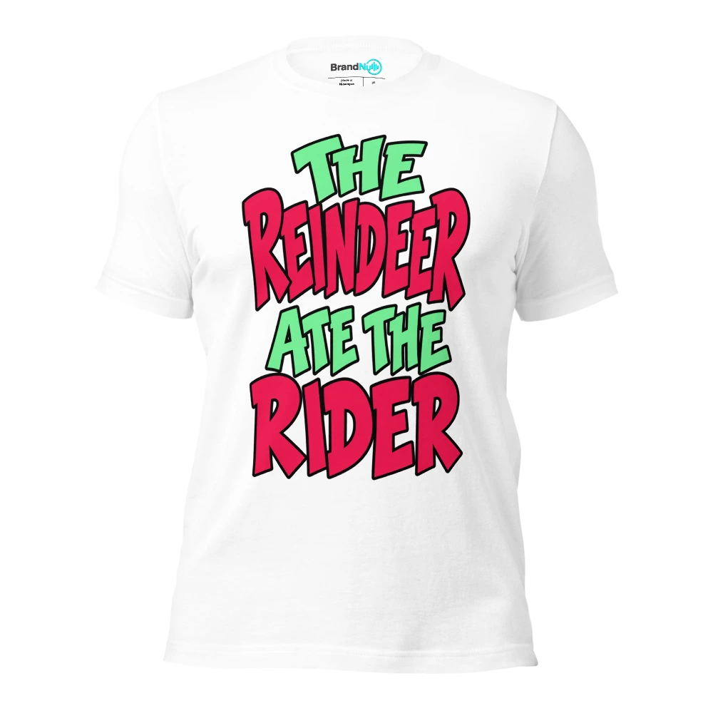 THE REINDEER ATE THE RIDER T Shirt White Front