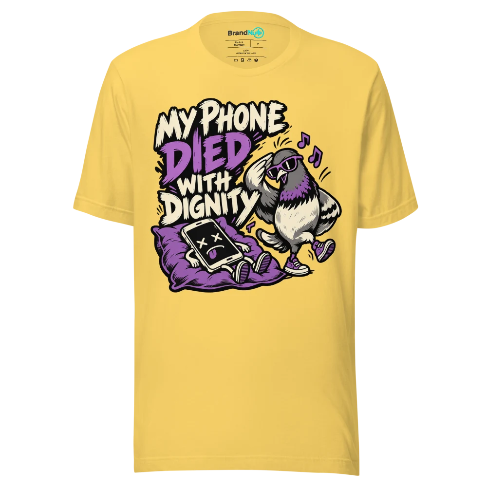 MY PHONE DIED WITH DIGNITY T Shirt Yellow Front