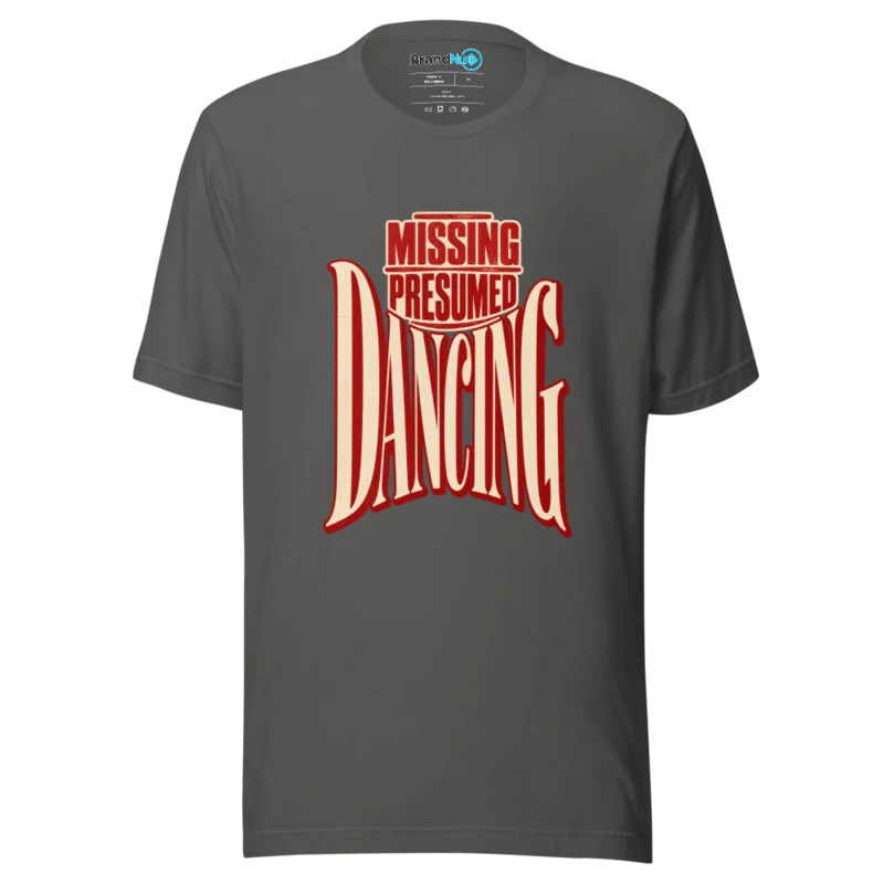 Missing Presumed Dancing T Shirt - Asphalt