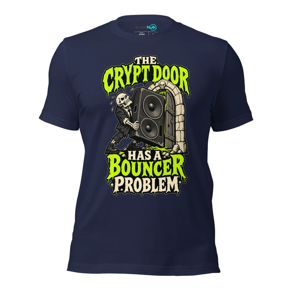 THE CRYPT DOOR HAS A BOUNCER PROBLEM T Shirt Navy Front