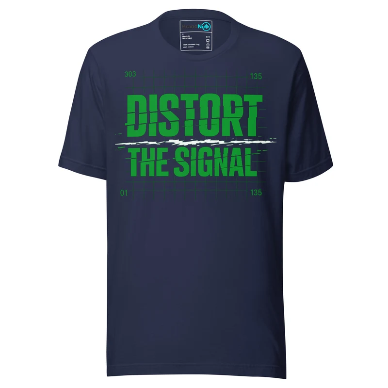 Distort The Signal Techno T Shirt Underground Rave Statement - Navy