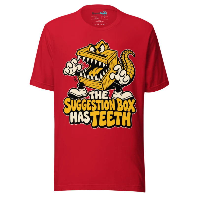 THE SUGGESTION BOX HAS TEETH T Shirt - Red