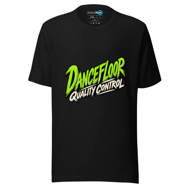 BrandNu Dancefloor Quality Control T-Shirt - Black - Front