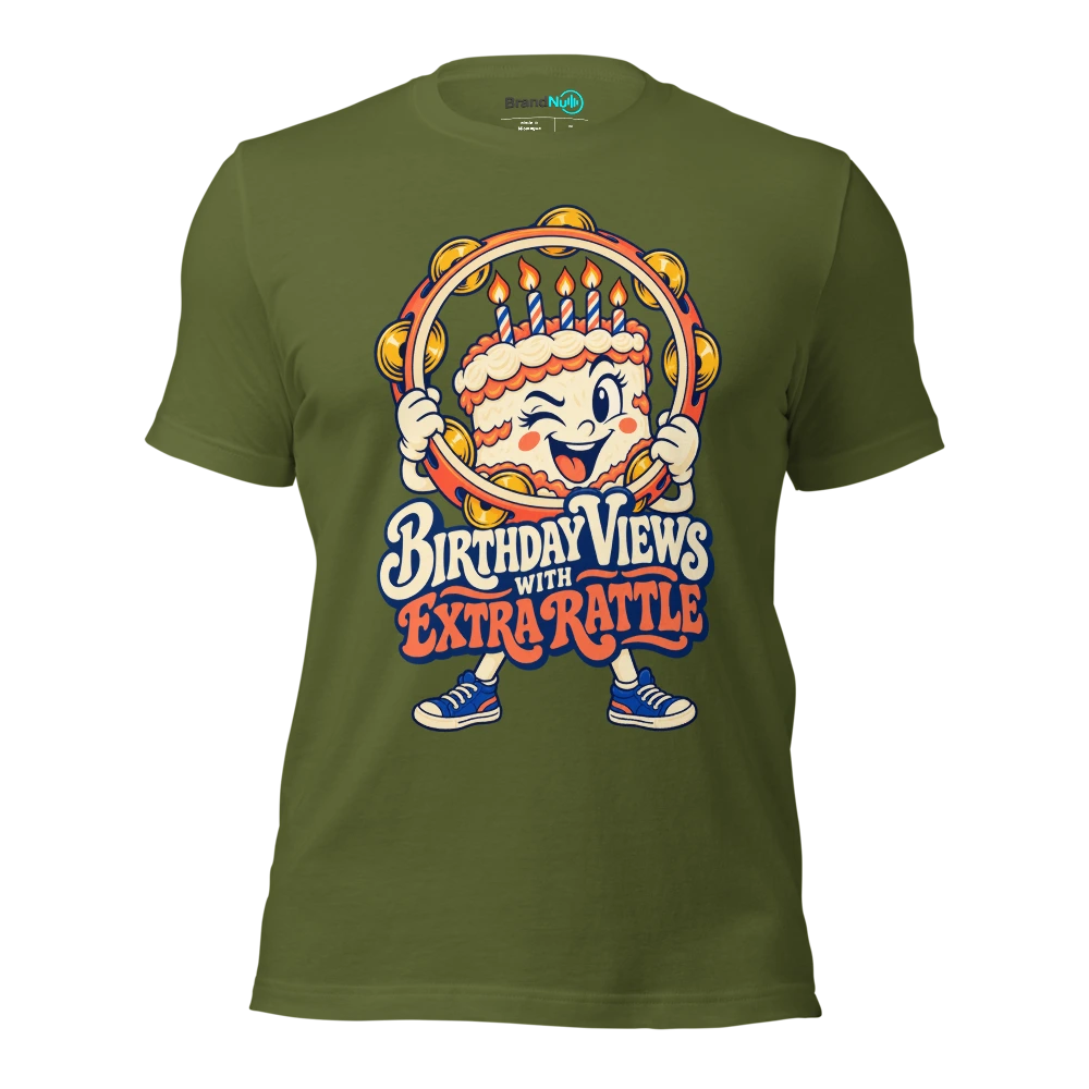 BIRTHDAY VIEWS WITH EXTRA RATTLE T Shirt Olive Front