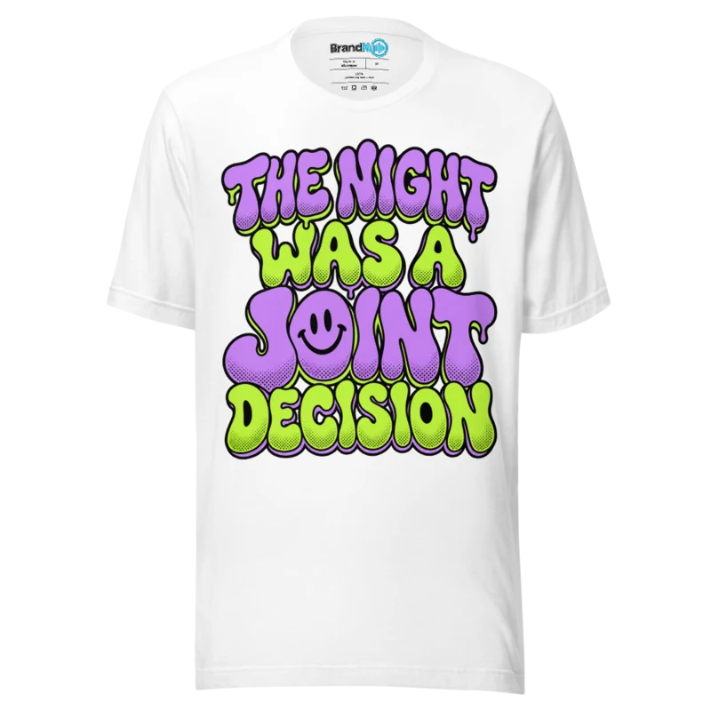 BrandNu The Night Was A Joint Decision T-Shirt - White