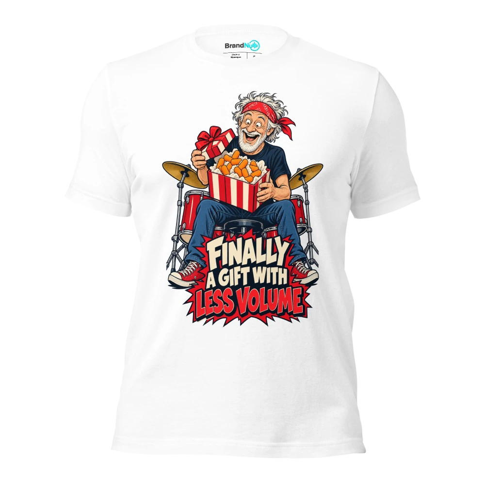 FINALLY A GIFT WITH LESS VOLUME T Shirt White Front