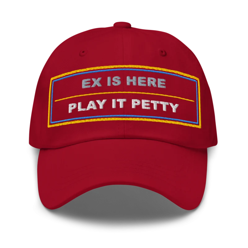Ex Is Here Play It Petty Dad Cap - Cranberry