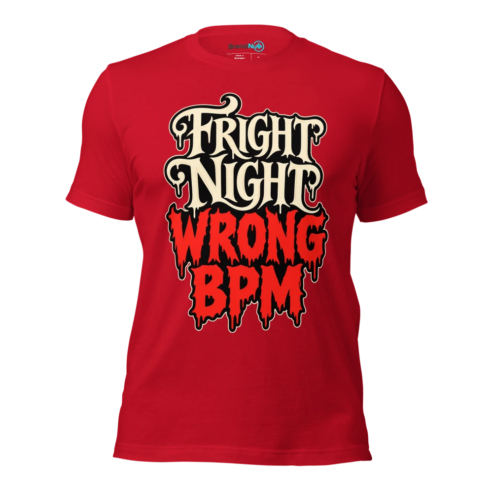 FRIGHT NIGHT WRONG BPM T Shirt Red Front