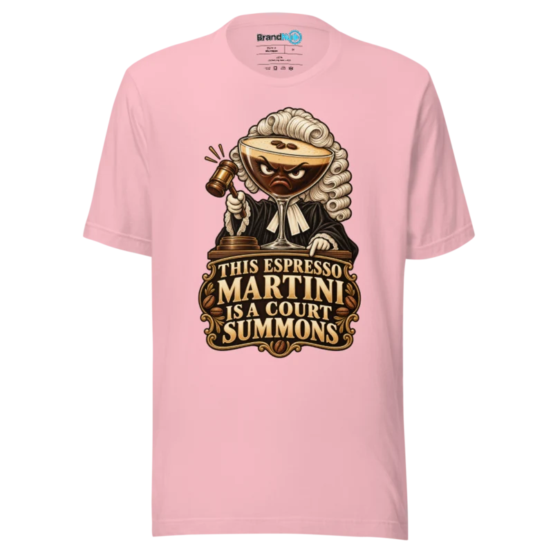 BrandNu This Espresso Martini Is A Court Summons T-Shirt - Pink - Front