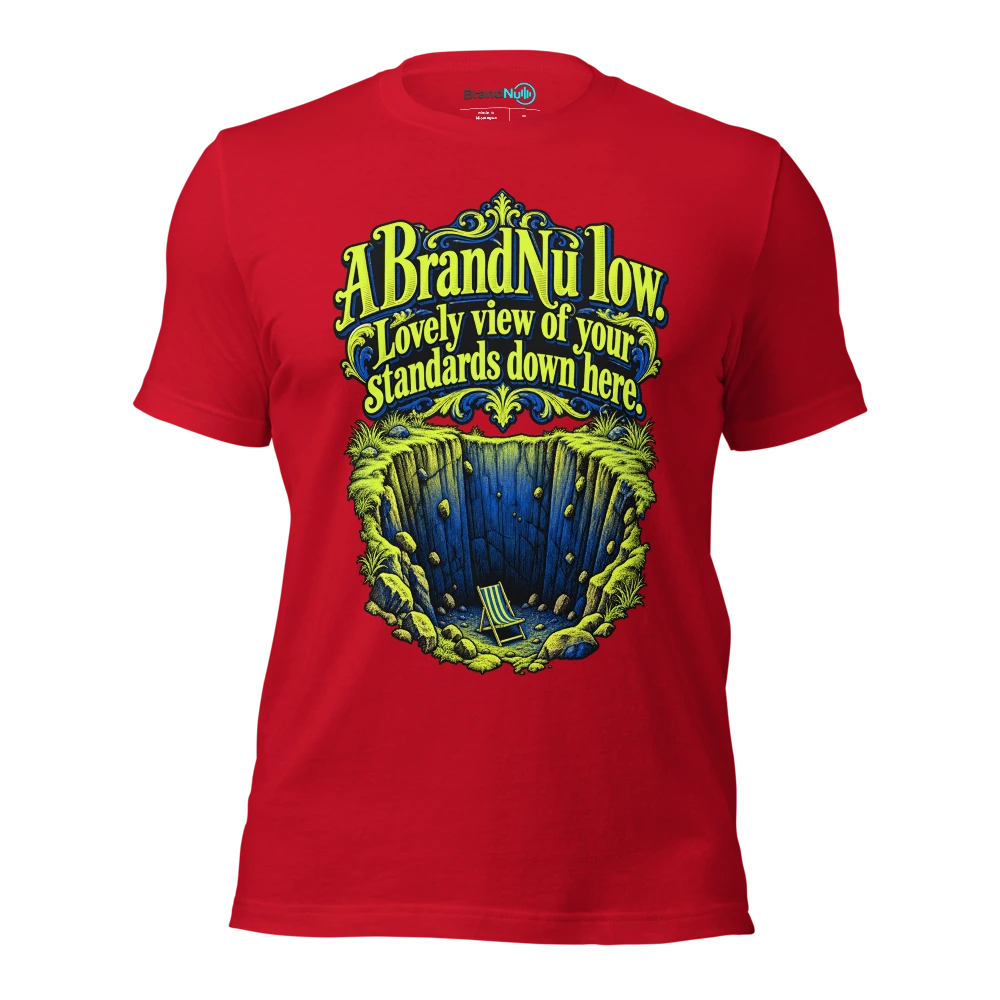 A BrandNu low. Lovely view of your standards down here T Shirt Red Front