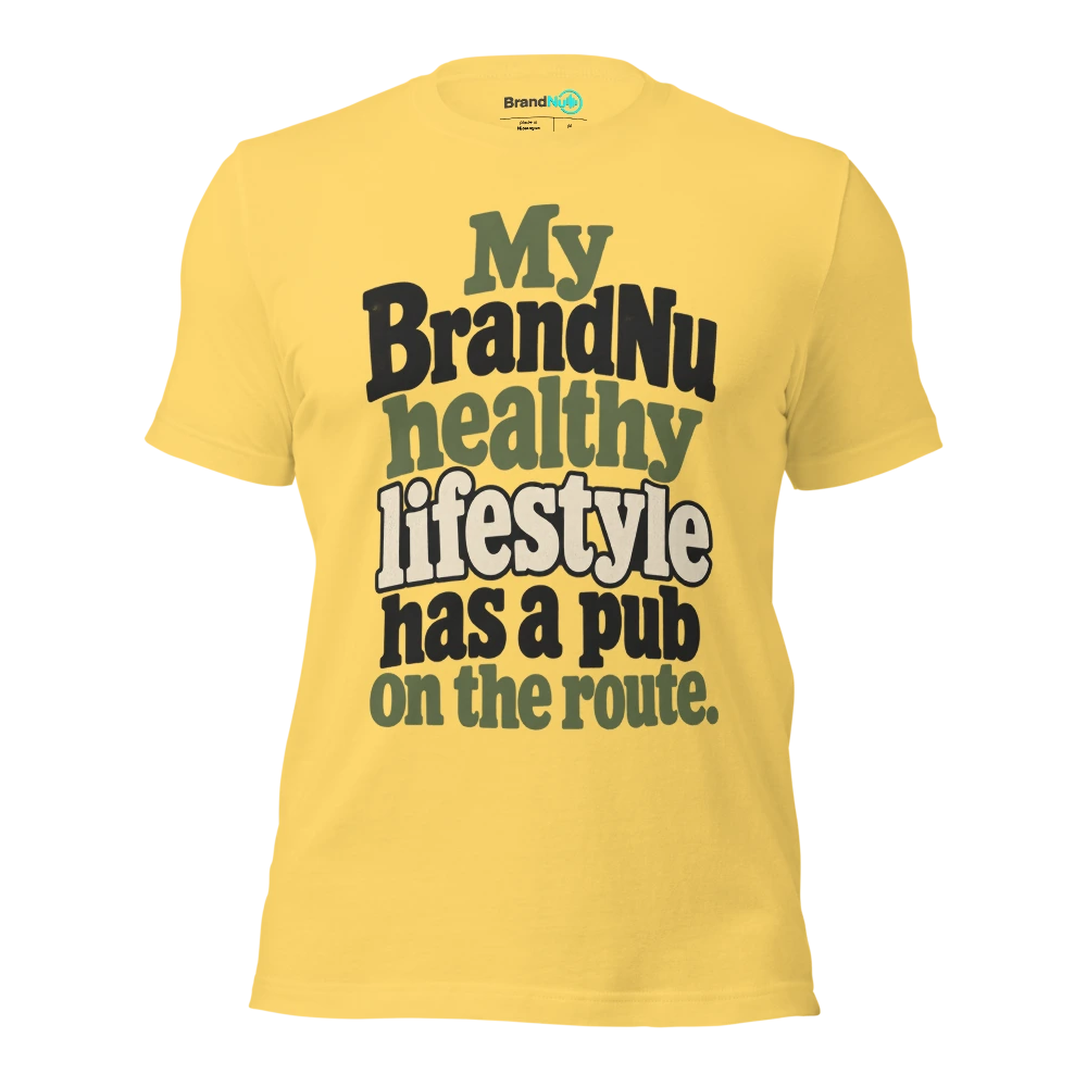 My BrandNu healthy lifestyle has a pub on the route T Shirt Yellow Front