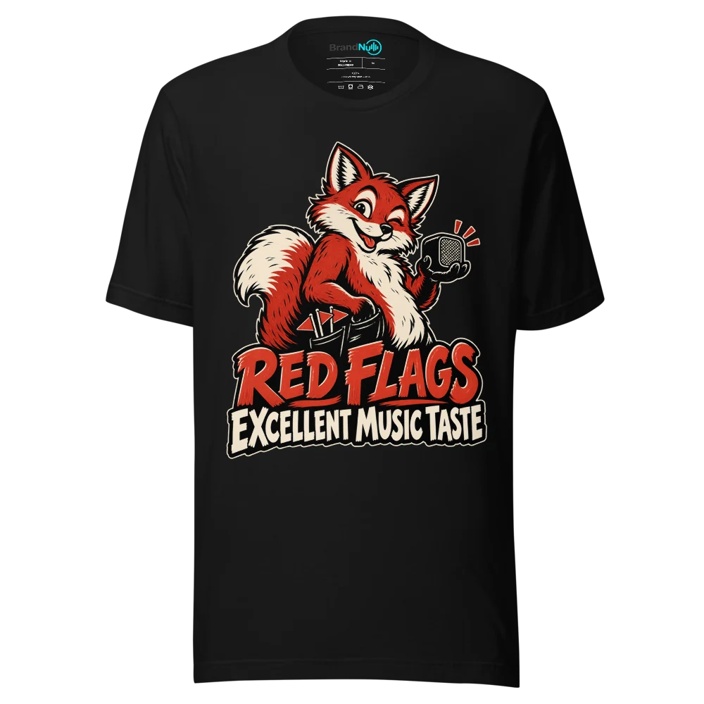 RED FLAGS EXCELLENT MUSIC TASTE T Shirt Black Front