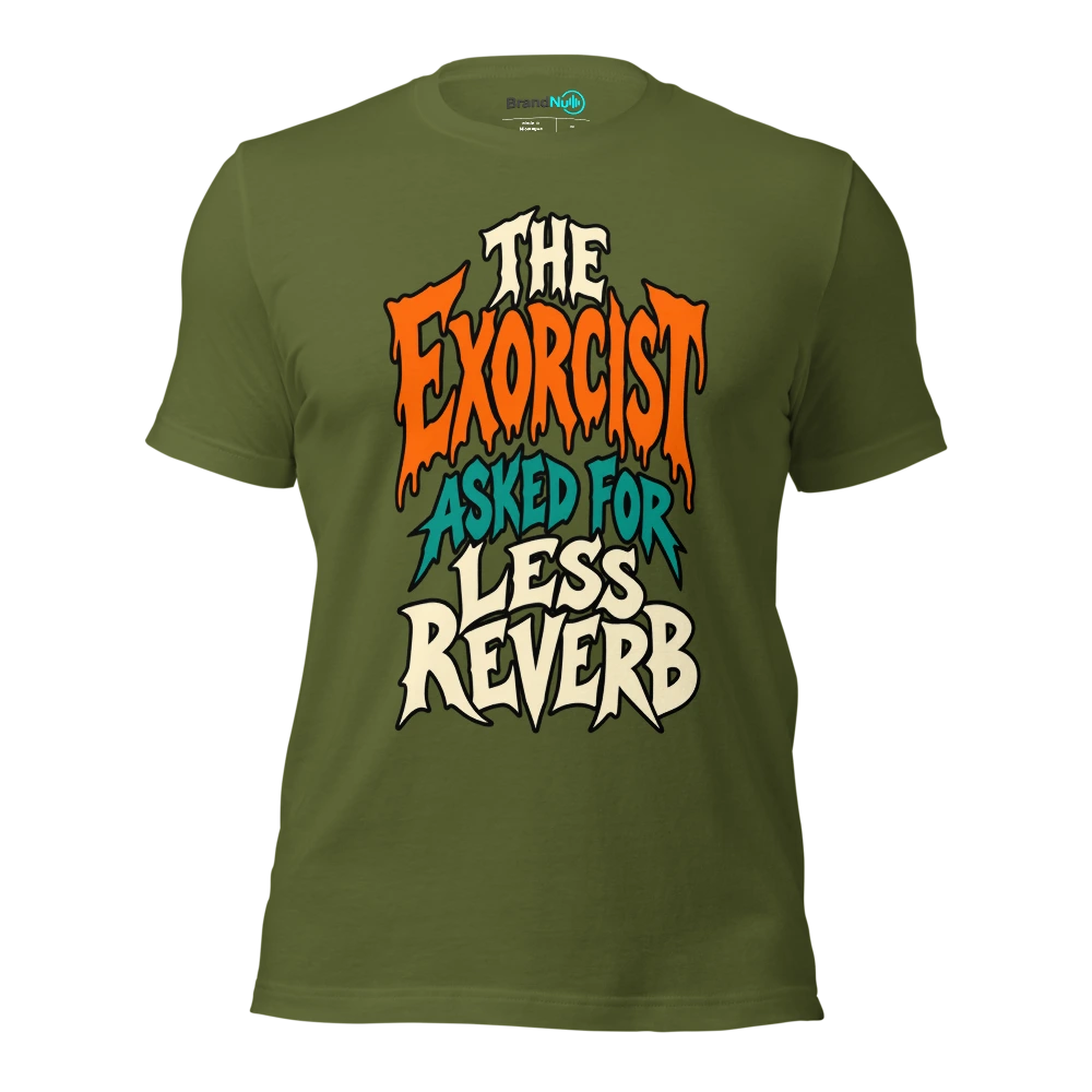 THE EXORCIST ASKED FOR LESS REVERB T Shirt Olive Front