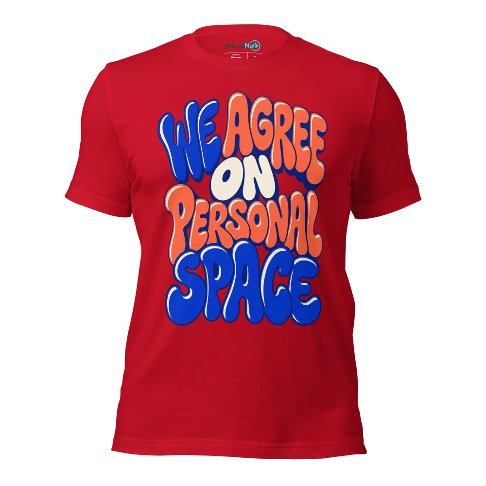 WE AGREE ON PERSONAL SPACE T Shirt Red Front
