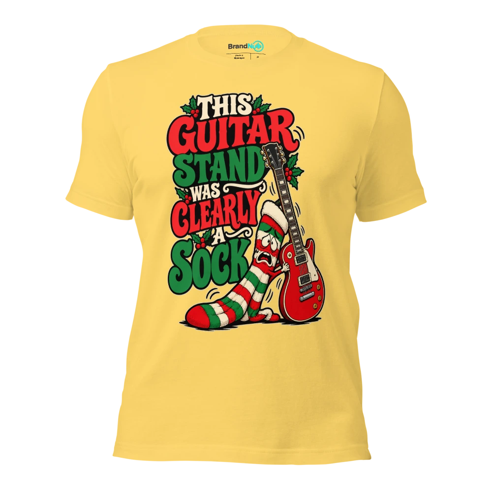 THIS GUITAR STAND WAS CLEARLY A SOCK T Shirt Yellow Front