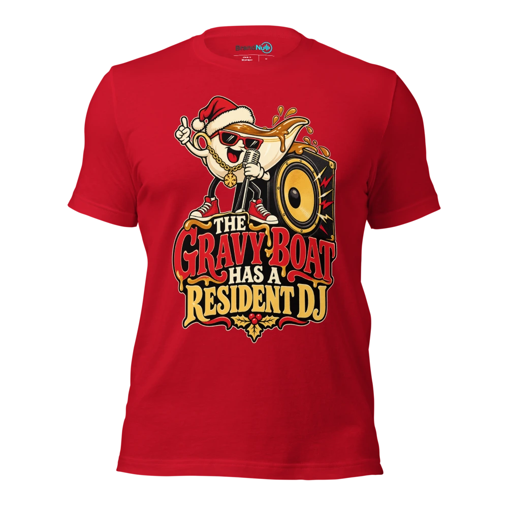 THE GRAVY BOAT HAS A RESIDENT DJ T Shirt Red Front