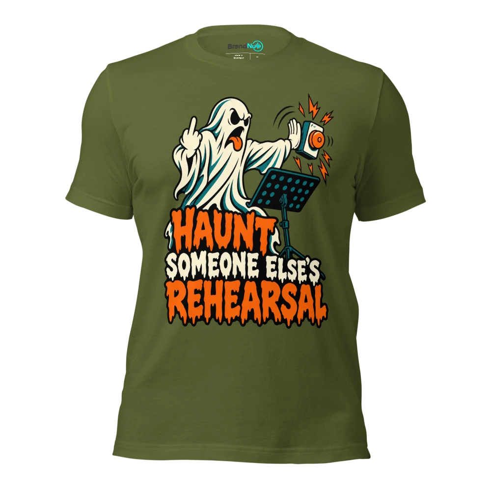 HAUNT SOMEONE ELSE'S REHEARSAL T Shirt Olive Front