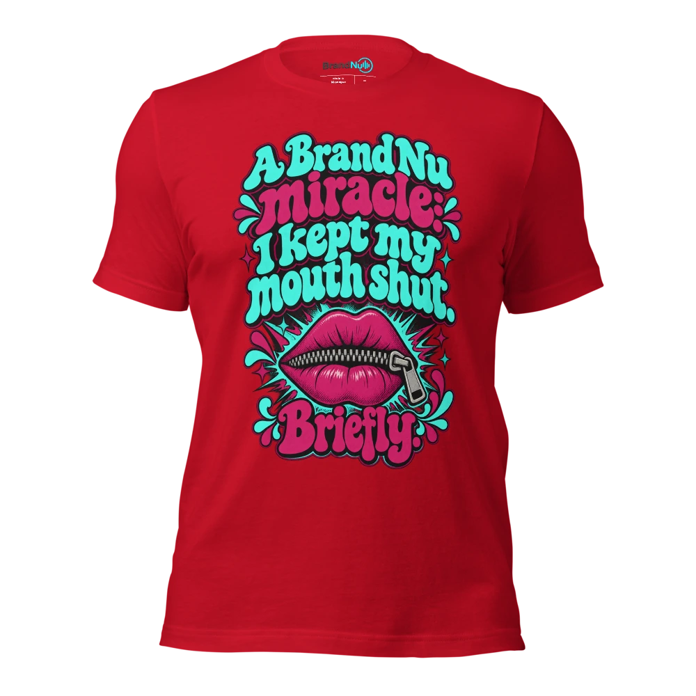 A BrandNu miracle I kept my mouth shut. Briefly T Shirt Red Front