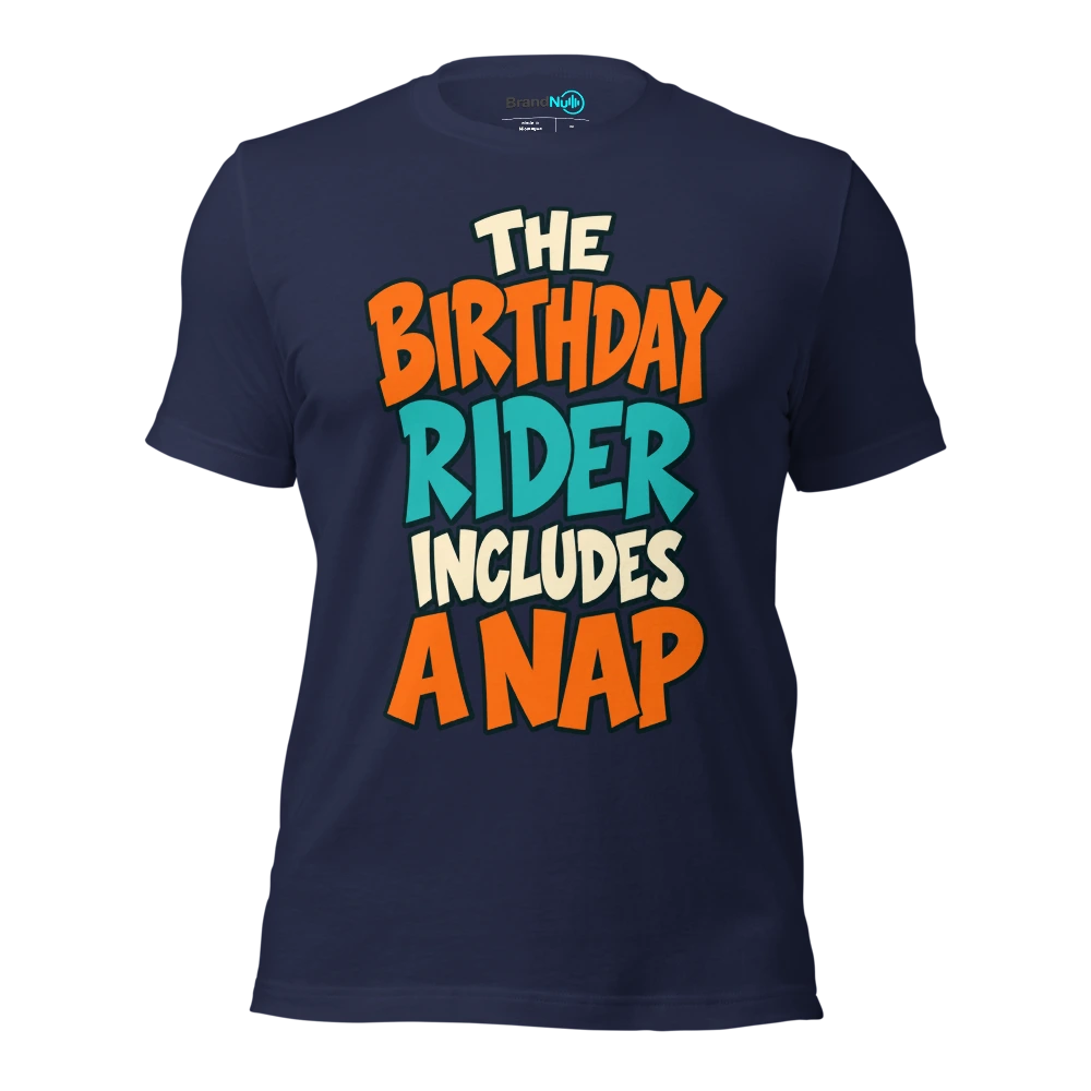 THE BIRTHDAY RIDER INCLUDES A NAP T Shirt Navy Front
