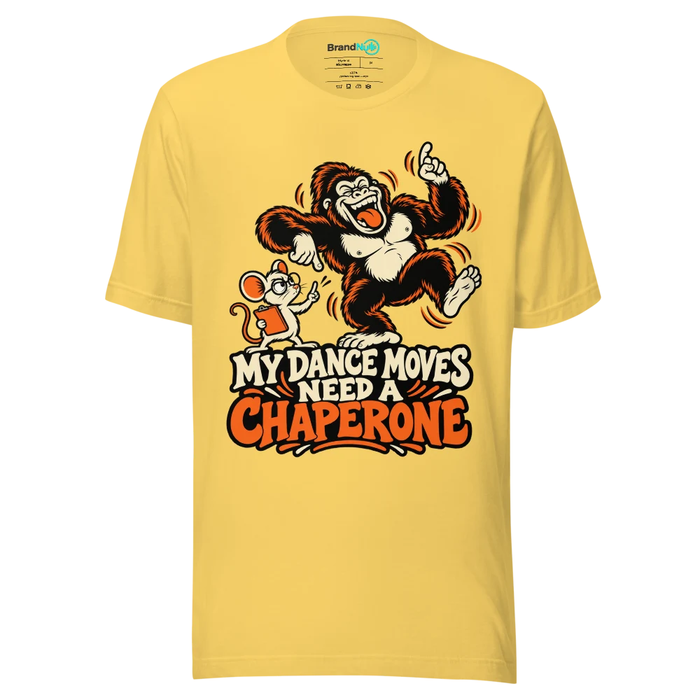 MY DANCE MOVES NEED A CHAPERONE T Shirt Yellow Front