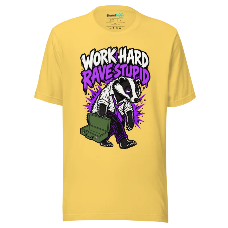 WORK HARD RAVE STUPID T Shirt - Yellow