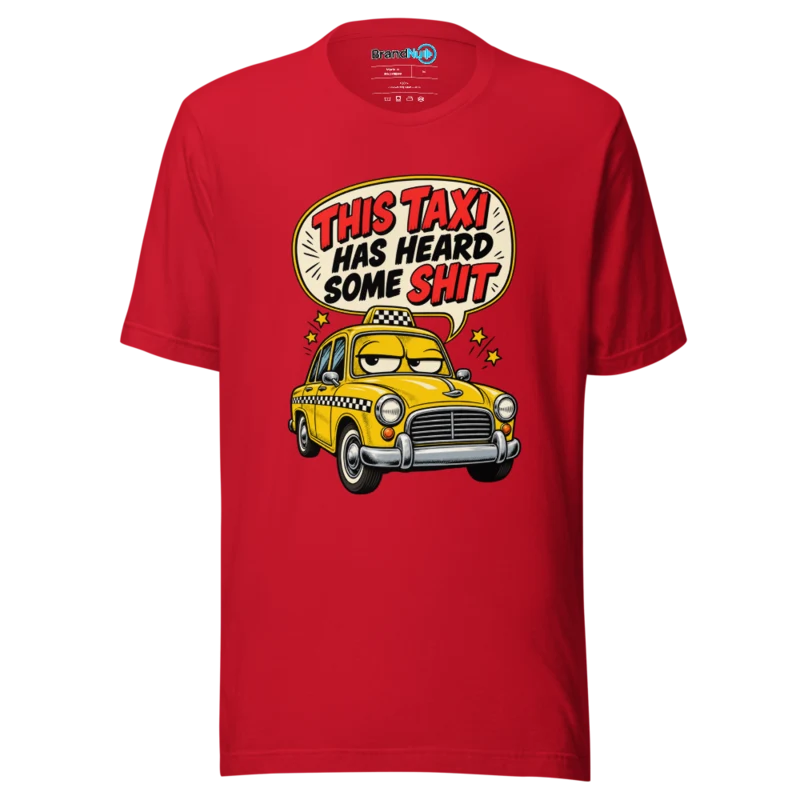 This Taxi Has Heard Some Shit T Shirt - Red