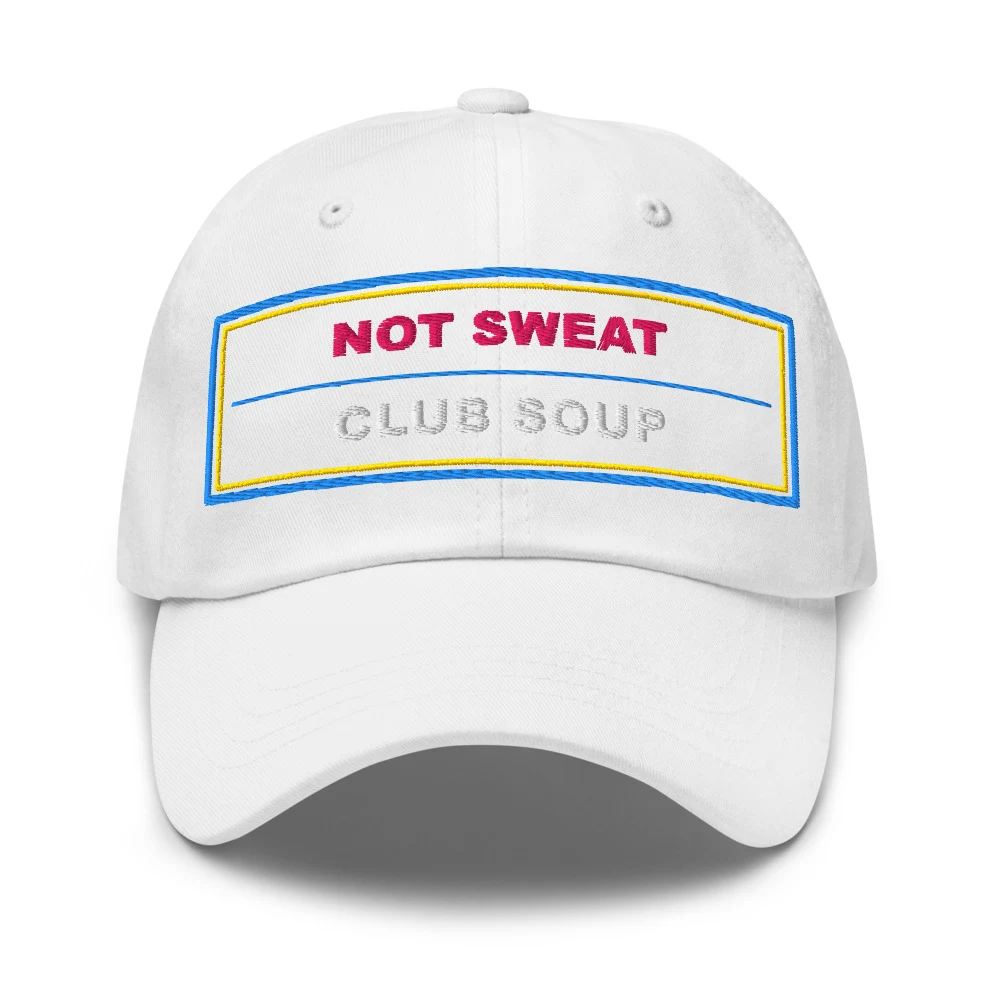 Not Sweat Club Soup Dad Cap White front view