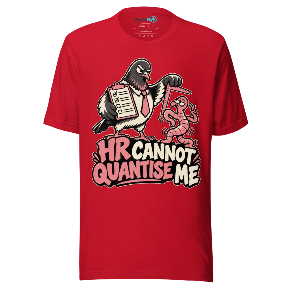 HR CANNOT QUANTISE ME T Shirt Red Front