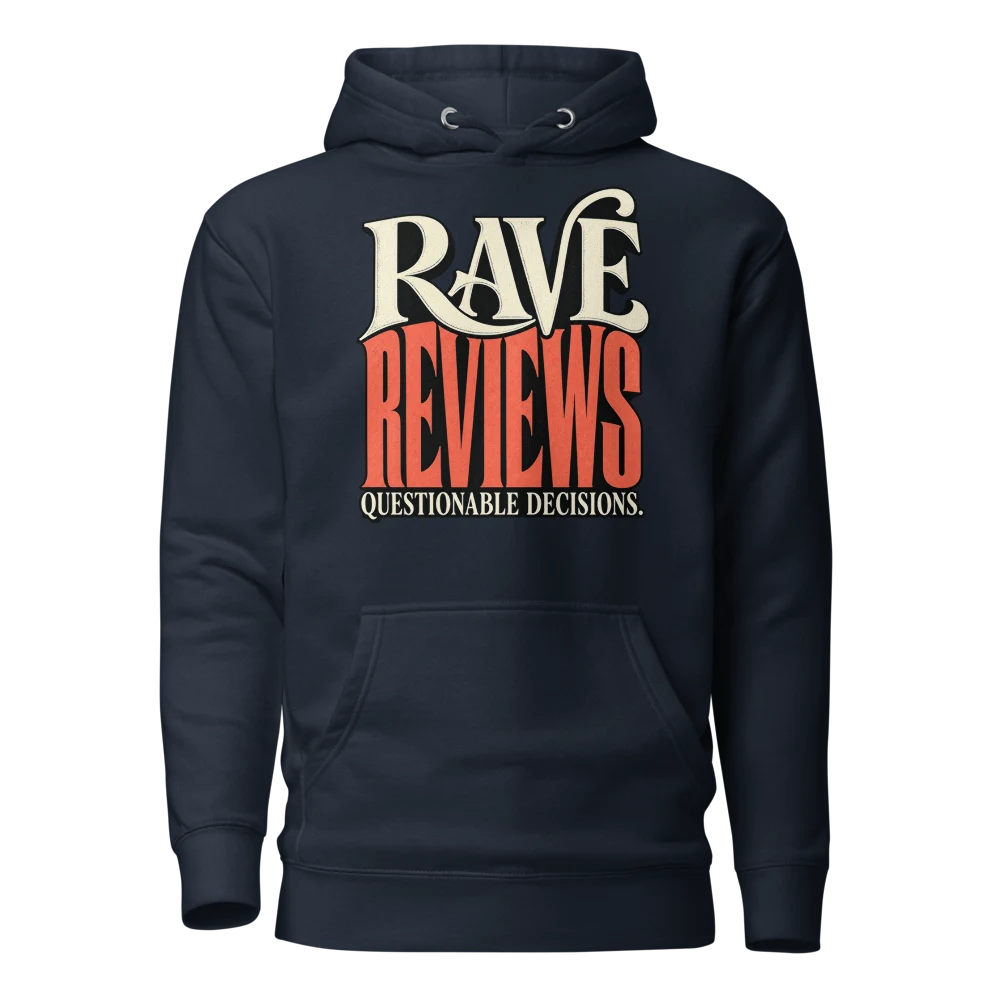 Rave Reviews Questionable Decisions Hoodie Navy Blazer front
