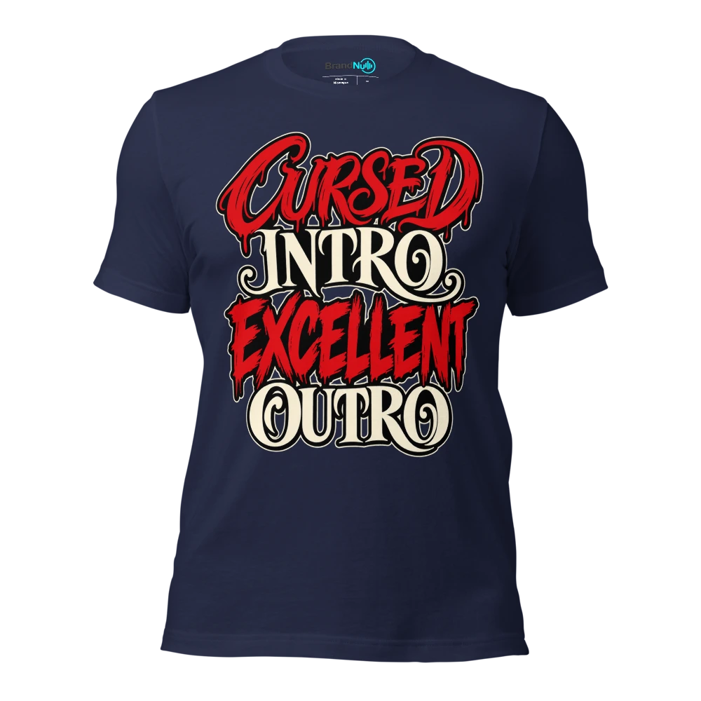 CURSED INTRO EXCELLENT OUTRO T Shirt Navy Front