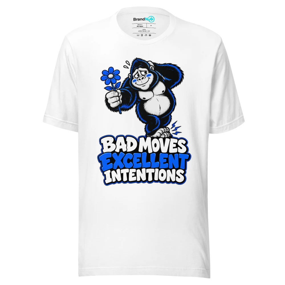 BAD MOVES EXCELLENT INTENTIONS T Shirt