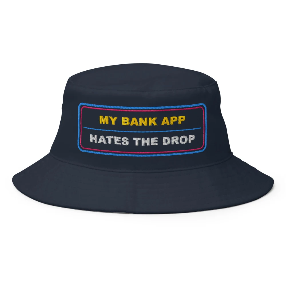 My Bank App Hates The Drop Bucket Hat Navy front view
