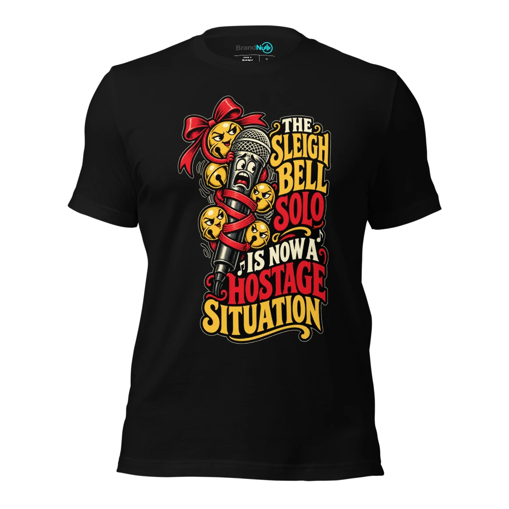 THE SLEIGH BELL SOLO IS NOW A HOSTAGE SITUATION T Shirt Black Front