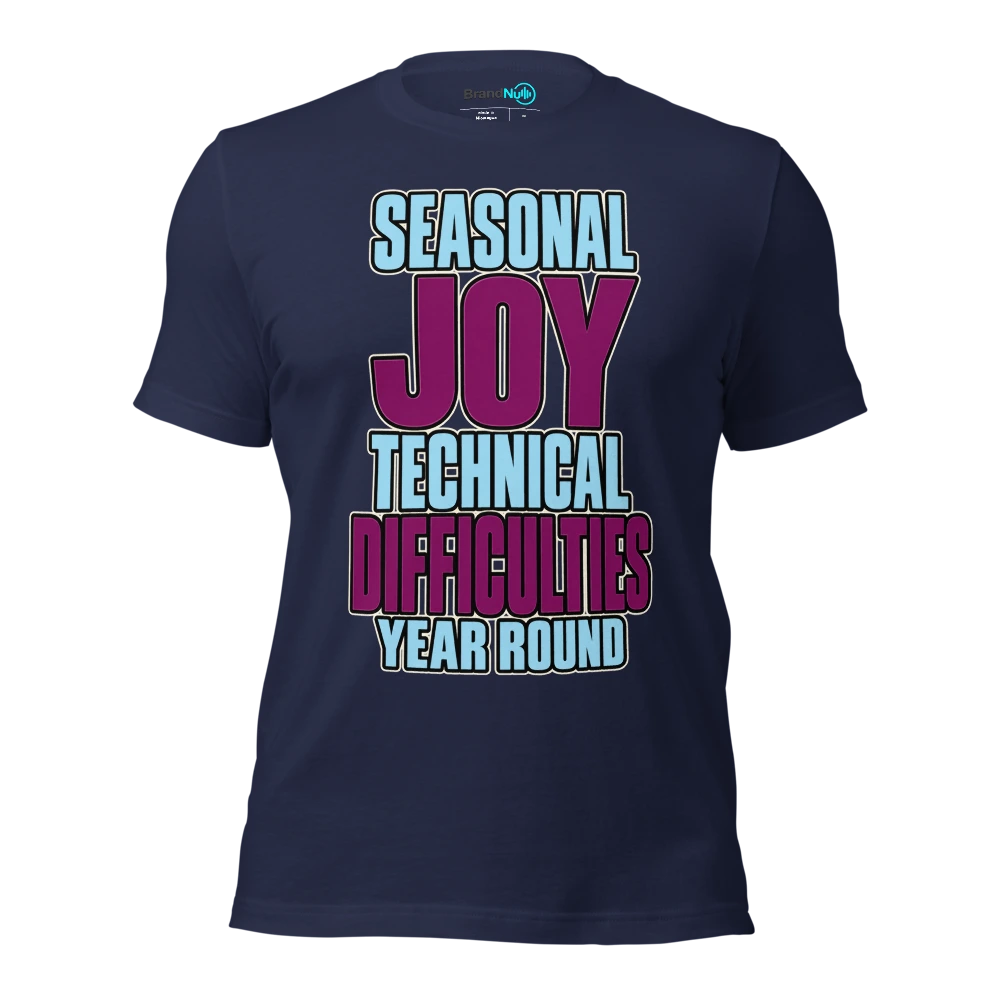 SEASONAL JOY TECHNICAL DIFFICULTIES YEAR ROUND T Shirt Navy Front