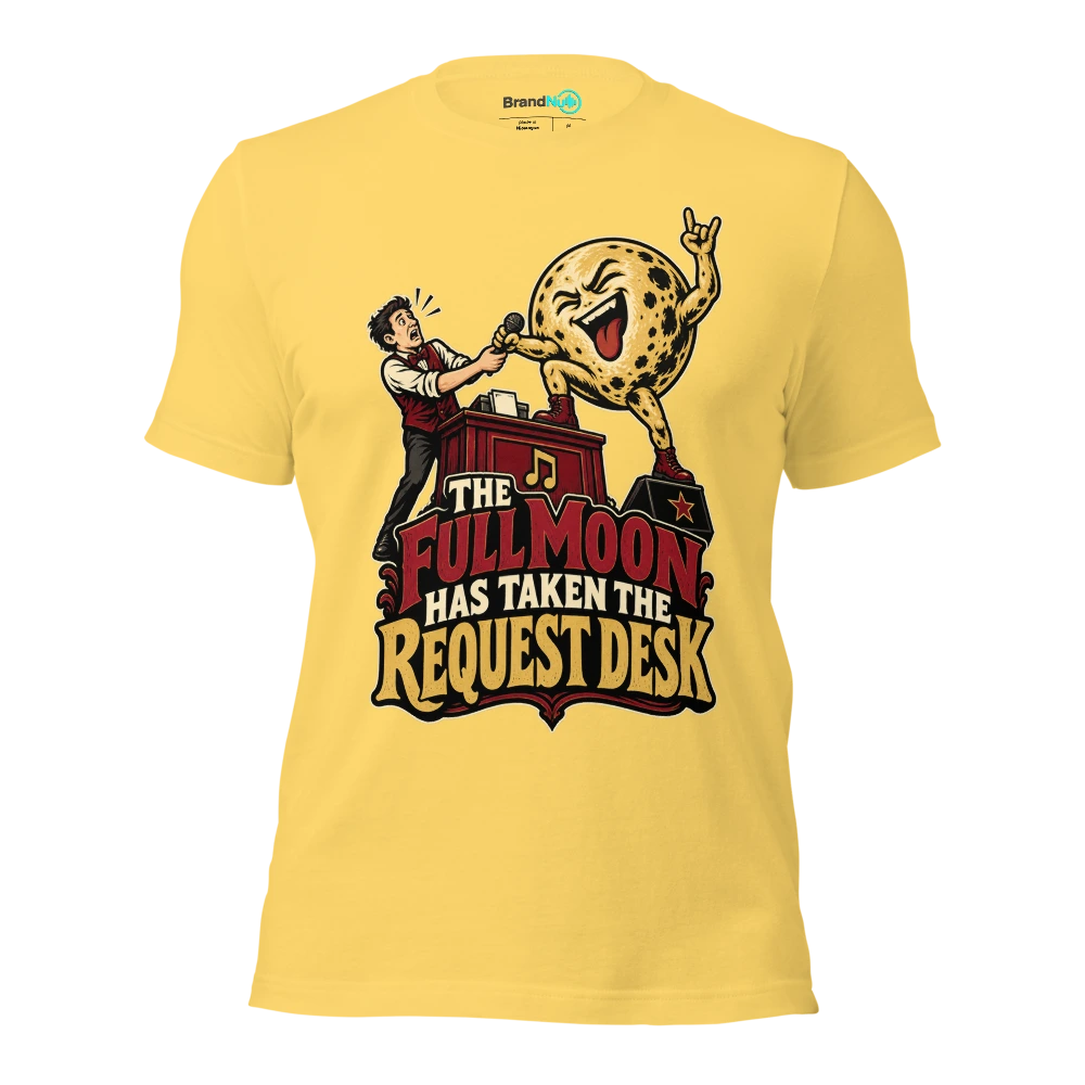 THE FULL MOON HAS TAKEN THE REQUEST DESK T Shirt - Yellow - front - Ghost 2