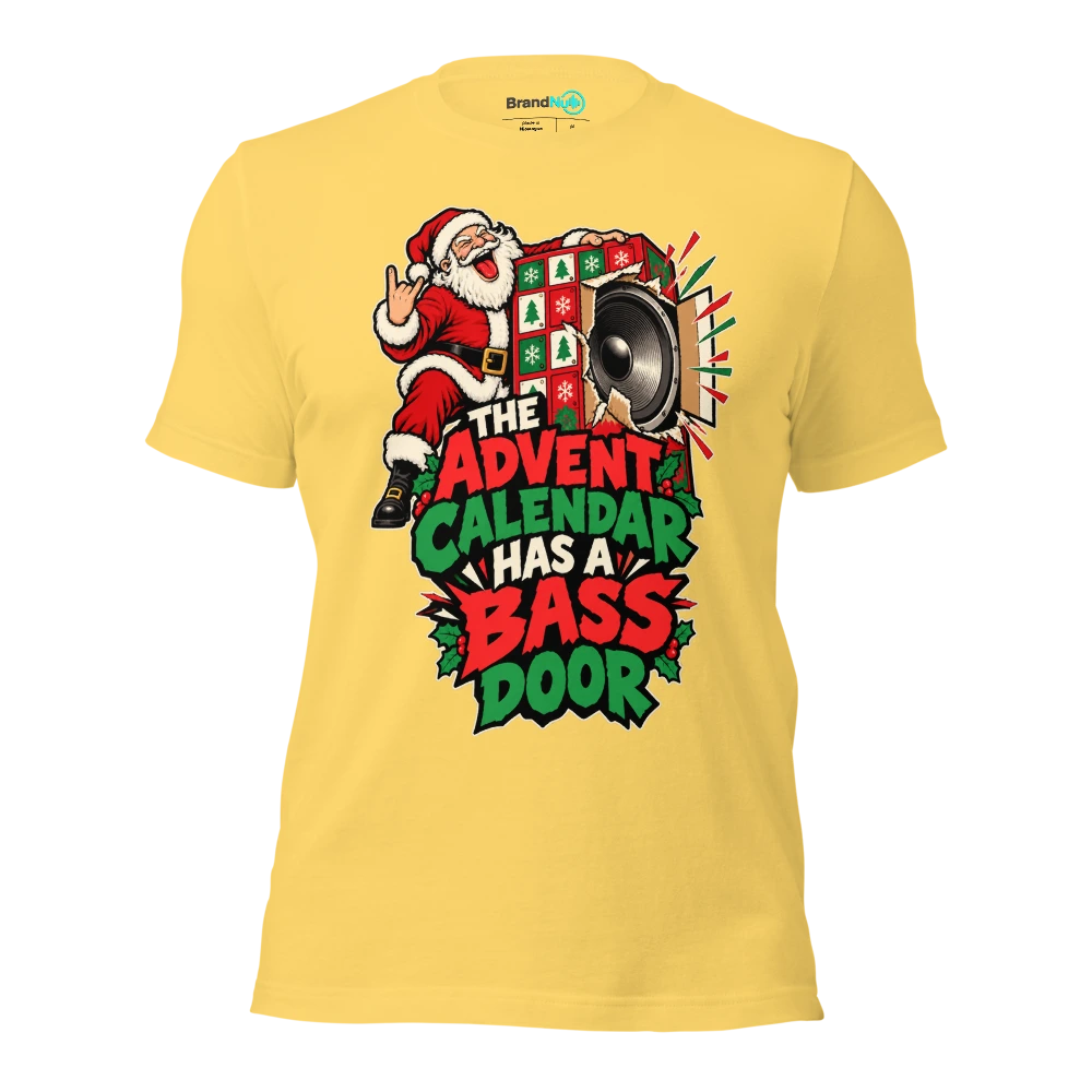 THE ADVENT CALENDAR HAS A BASS DOOR T Shirt Yellow Front