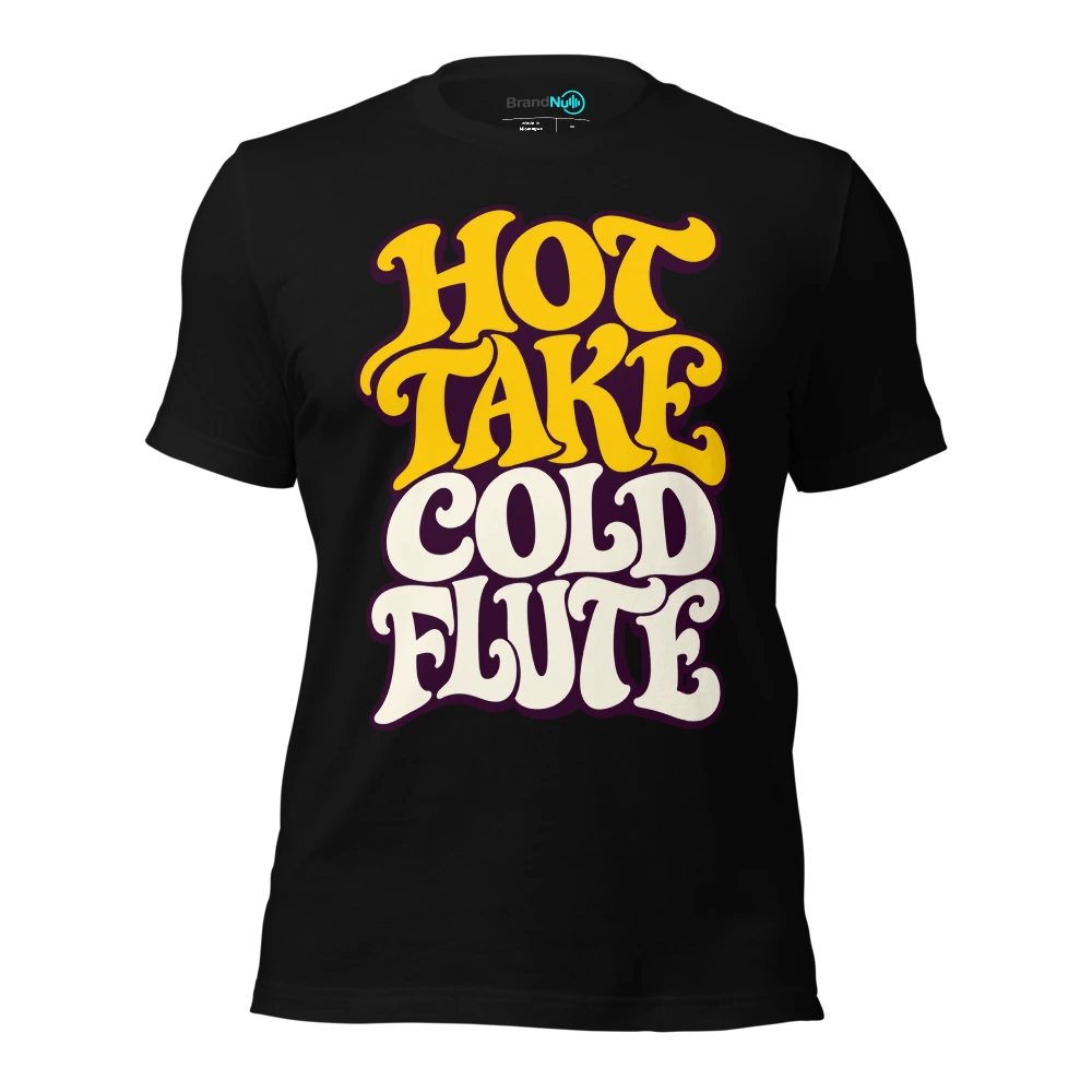 HOT TAKE COLD FLUTE T Shirt Black Front