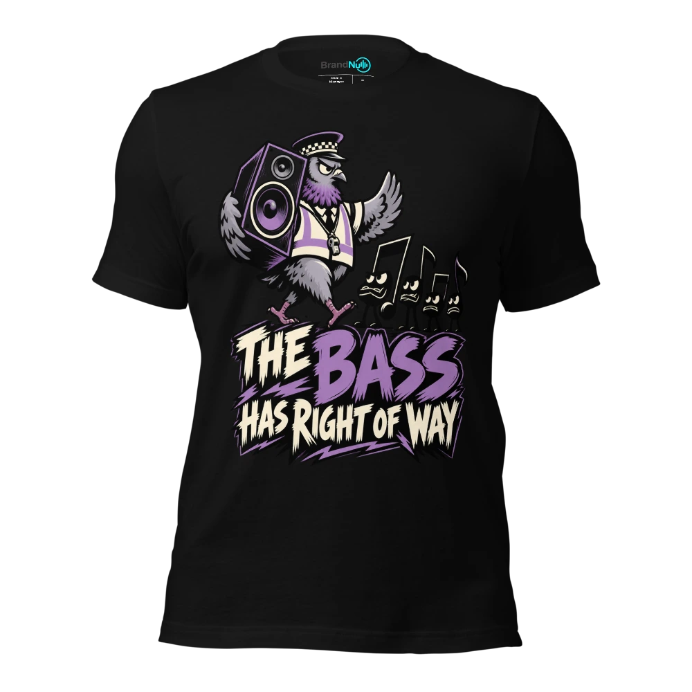 THE BASS HAS RIGHT OF WAY T Shirt