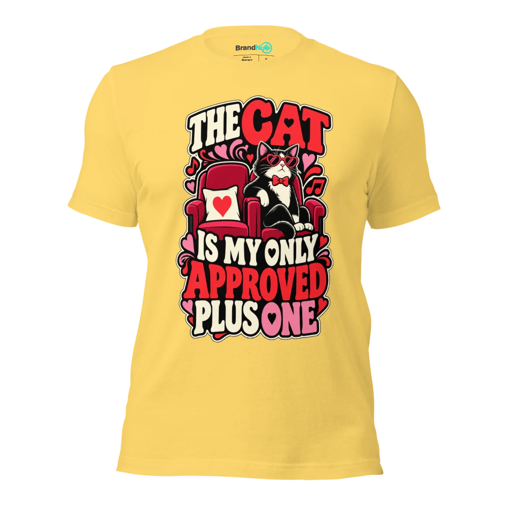 THE CAT IS MY ONLY APPROVED PLUS ONE T Shirt Yellow Front